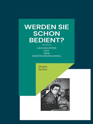 cover image of Werden Sie schon bedient?